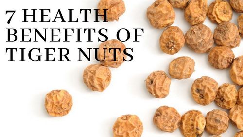 What Are the Health Benefits of Eating Tiger Nuts? 