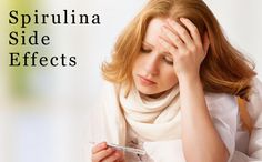 What Are the Side Effects of Spirulina? 